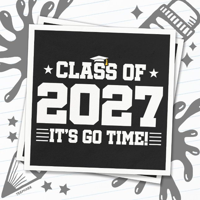 Funny Cool Graduation Go Time Senior Class of 2027 Napkins (Creator Uploaded)