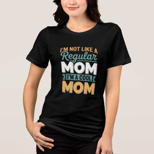 Funny Cool Mom Graphic Design Tri-Blend Shirt (Front)