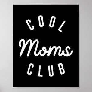 Funny Cool Moms Club Mother's Day Shirt Gift New M Poster