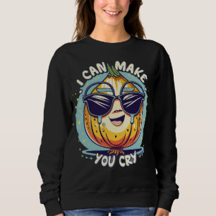 Funny Cool Onion I can Make You Cry Sweatshirt