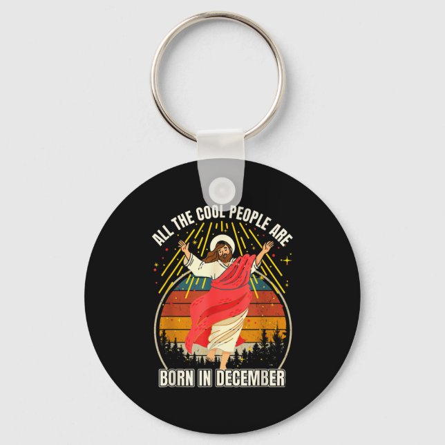 Funny Cool People Are Born In December Christmas B Keychain (Front)