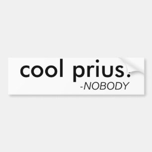 Funny "Cool Prius" Bumper Sticker