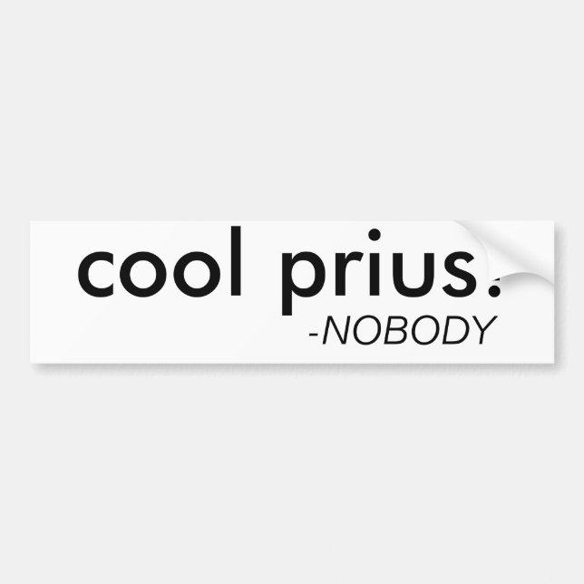 Funny "Cool Prius" Bumper Sticker (Front)