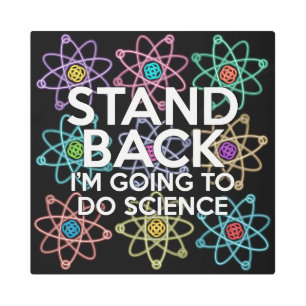 Funny Cool Science Saying Modern Typographic Metal Print