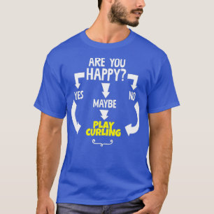 Funny Cool Yes No Maybe Play Curling Hobbies T-Shirt