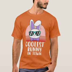 Funny Coolest Bunny In Town Sunglasses Easter Day T-Shirt
