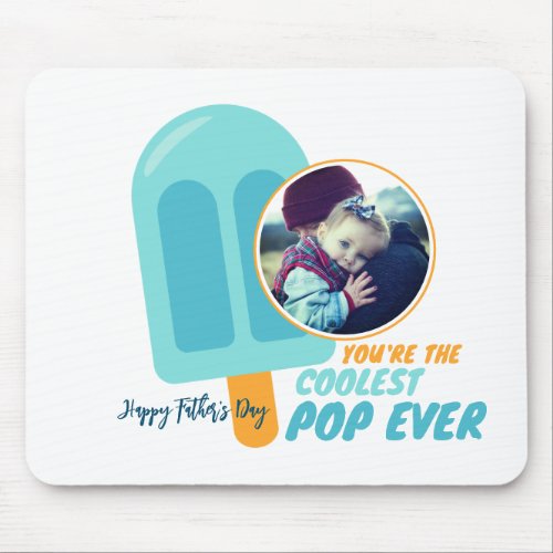 Funny Coolest Pop Dad Pun Fathers Day Cute Photo Mouse Pad