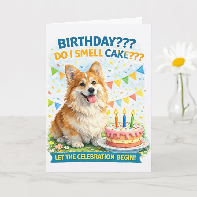 Funny Corgi Birthday Card – “Do I Smell Cake?” (Small Plant)