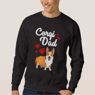 Funny Corgi Dad Gift For Men Cool Pembroke Welsh C Sweatshirt