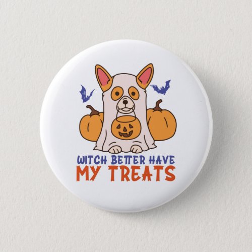 Funny Corgi Dog Lover Halloween Trick or Treat Button