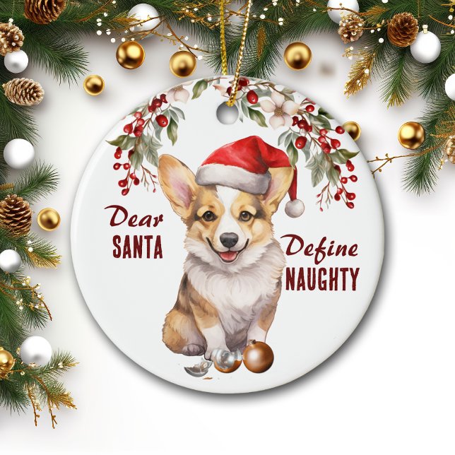 Funny Corgi Puppy Define Naughty Christmas Ceramic Ornament (Creator Uploaded)