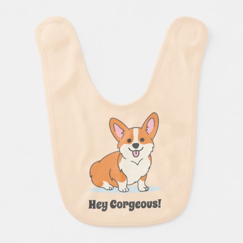 Funny Corgi Puppy _ Hey Corgeous Baby Bib