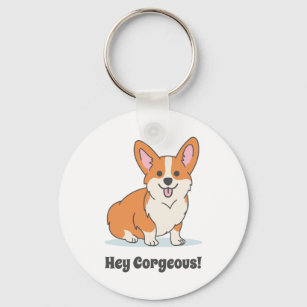 Funny Corgi Puppy - Hey Corgeous Keychain
