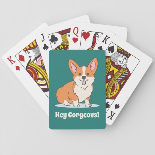 Funny Corgi Puppy _ Hey Corgeous Playing Cards