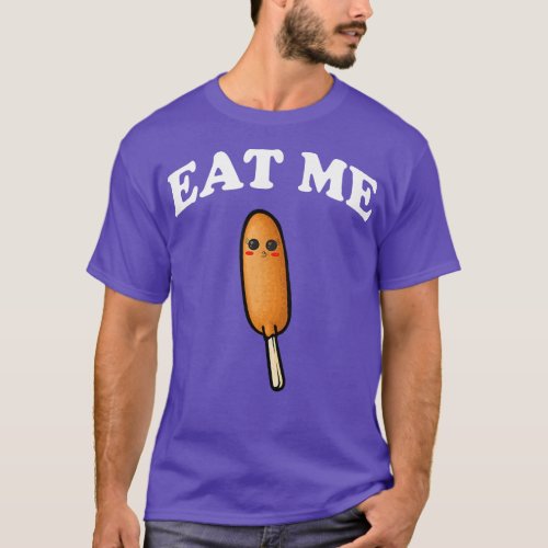 Funny Corn Dog  Pronto Pup State Fair Food Men Wom T_Shirt