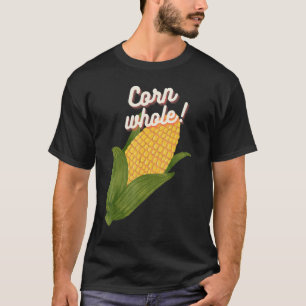 Funny Corn Hole Cornhole Tossing Whole Corn Game D T-Shirt
