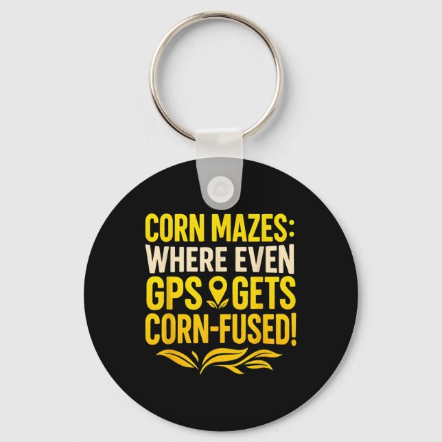 Funny Corn Mazes Where Even Gps Gets Corn Fused  Keychain (Front)