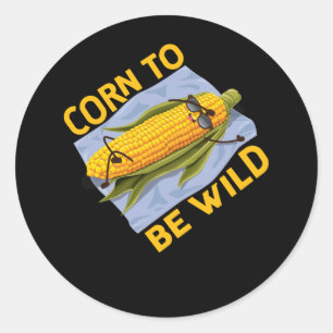 Funny Corn To Be Wild Corn On The Cob Costume Farm Classic Round Sticker