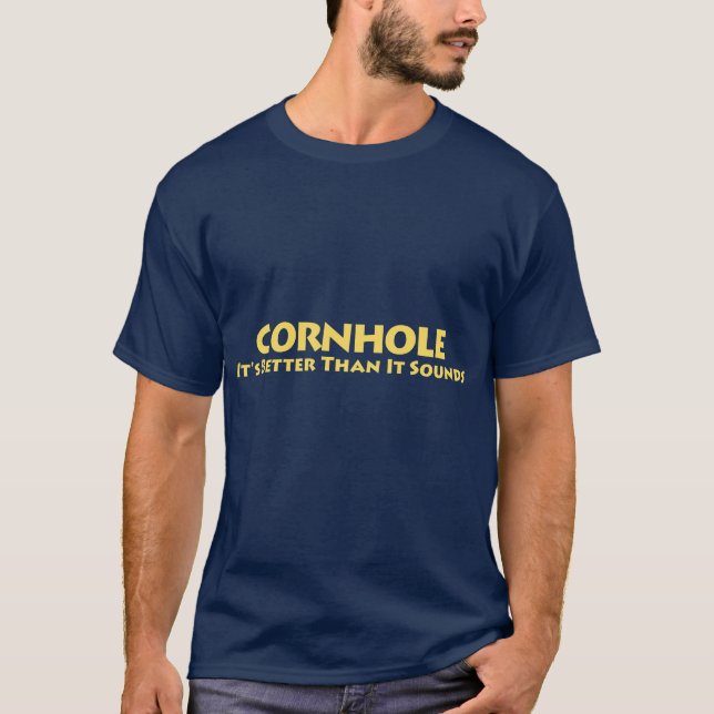 Funny Cornhole T-Shirt (Front)