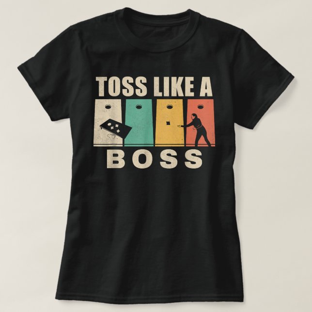 Funny Cornhole Toss Like A Boss Dad T-Shirt (Design Front)