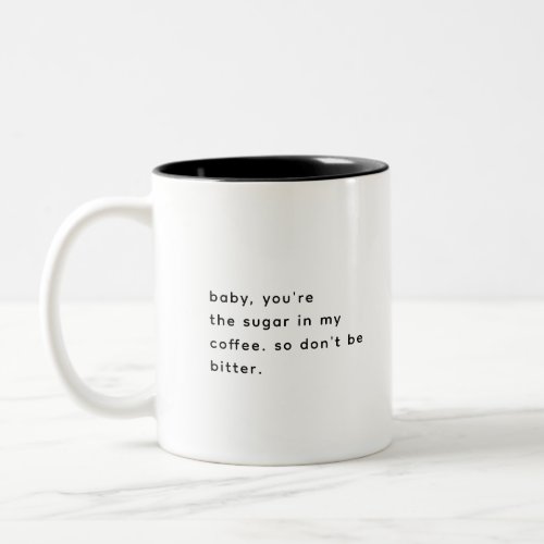 Funny  Corny Romantic Saying Modern Black  White Two_Tone Coffee Mug