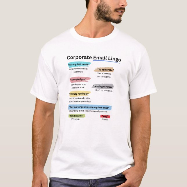 Funny Corporate email lingo  T-Shirt (Front)