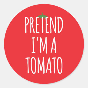 Funny Costume Halloween - Pretend I'm A Tomato Classic Round Sticker