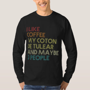 Funny Coton De Tulear Dog Owner Coffee Lovers Vint T-Shirt
