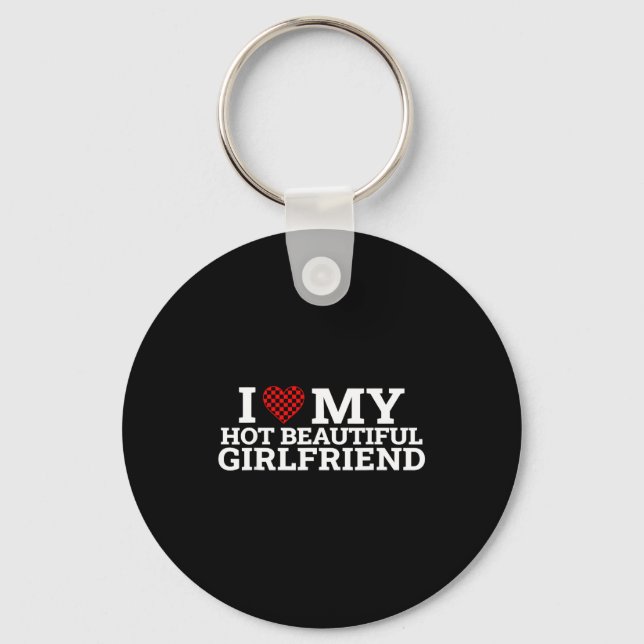 Funny Couple Matching I Love My Hot Beautiful Girl Keychain (Front)