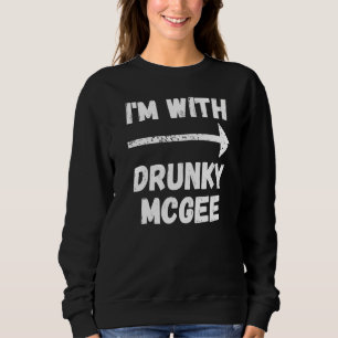 Funny Couple St Patricks Day I'm With Drunky Mcgee Sweatshirt