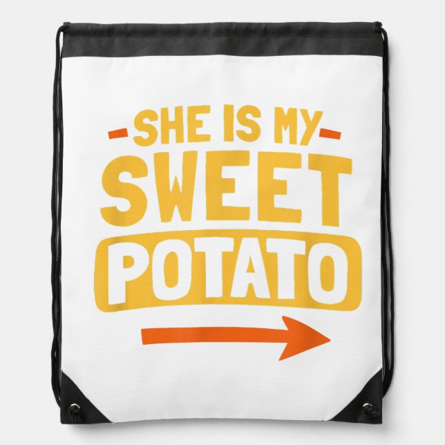 Funny Couples Matching She Is My Sweet Potato Shir Drawstring Bag (Front)