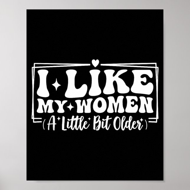 Funny Couples Quotes I Like My Women A Little Bit  Poster (Front)