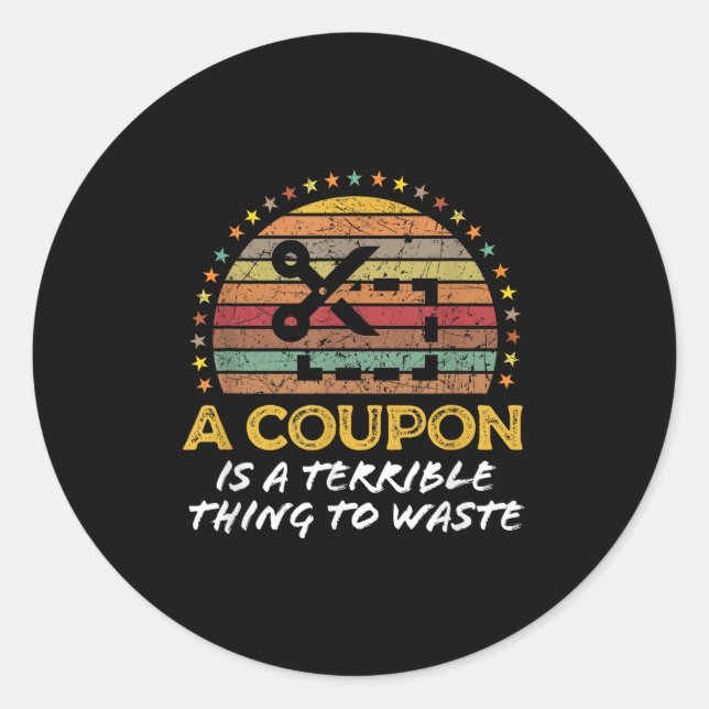 Funny Couponing, Coupon Clipper Money Saver Quote  Classic Round Sticker (Front)