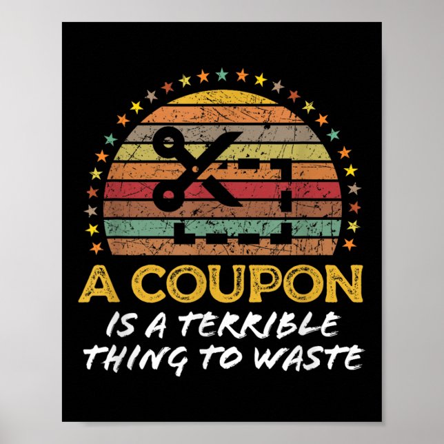 Funny Couponing, Coupon Clipper Money Saver Quote  Poster (Front)