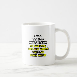 Funny Court Reporter T-Shirts Coffee Mug
