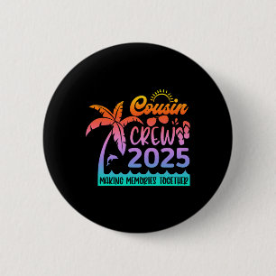 Funny Cousin Crew 2025 Summer Group Making Memorie Button