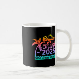 Funny Cousin Crew 2025 Summer Group Making Memorie Coffee Mug