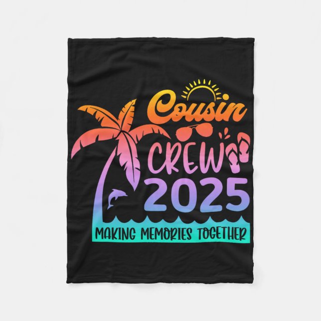 Funny Cousin Crew 2025 Summer Group Making Memorie Fleece Blanket (Front)