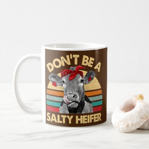 Funny Cow Bandana Dont Be A Salty Heifer Farmer Coffee Mug