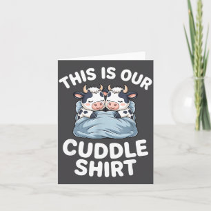 Funny Cow Couple Idea This Is Our Cuddle  Card