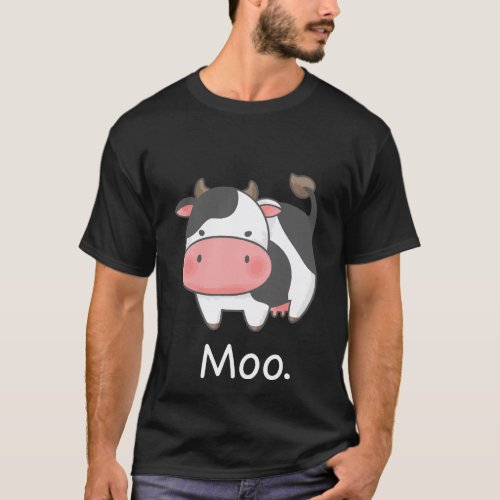 Funny Cow Gift Cow Saying Moo T_Shirt