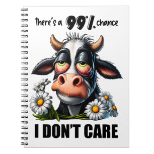 Funny Cow " I Don't Care " Notebook