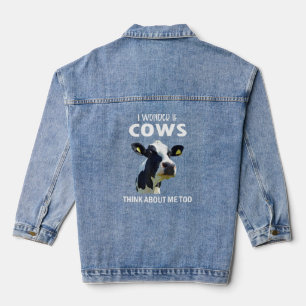 Funny Cow I Wonder If Cows Think About Me For Cow  Denim Jacket