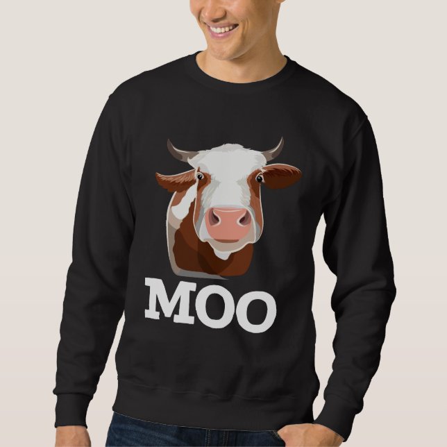 Funny Cow Moo Farm Animal Humor Sweatshirt (Front)