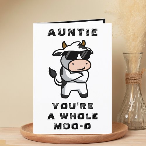 Funny Cow Moo Mood Aunt Happy Birthday