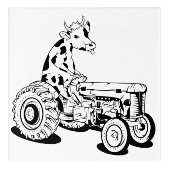Funny Cow On A Tractor Acrylic Print by earlykirky at Zazzle