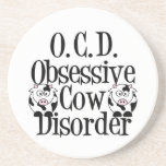 Funny Cow Sandstone Coaster<br><div class="desc">I have obsessive cow disorder. I love cows. Moo! I am OCD for cow gifts. A cute Holstein cow present.</div>