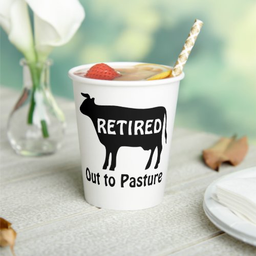 Funny Cow Theme Retirement Humor Out to Pasture Paper Cups
