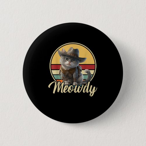 Funny Cowboy Cat Mashup Meow Howdy Kitten Lovers M Button