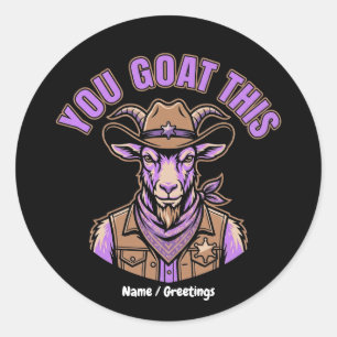 Funny Cowboy Goat Motivational Pun Western Design Classic Round Sticker